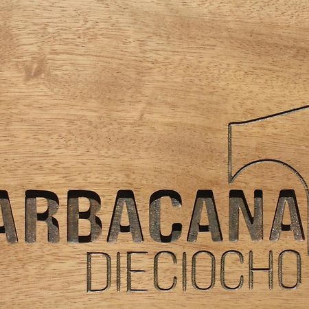 Barbacana, Dieciocho บาเอซา ภายนอก รูปภาพ